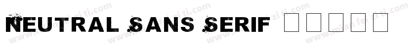 Neutral Sans Serif字体转换